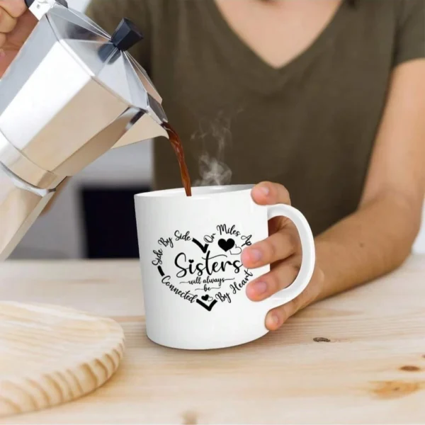 Heartfelt Sisterhood Mug - Celebrate Connection & Love