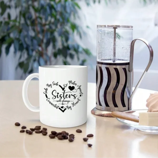 Heartfelt Sisterhood Mug - Celebrate Connection & Love